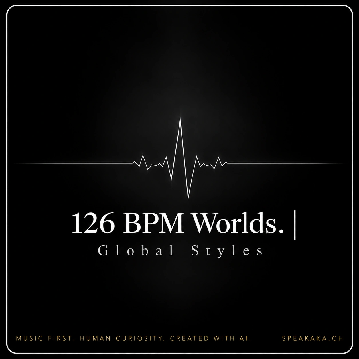 Cover artwork for 126 BPM Worlds. Global Styles
