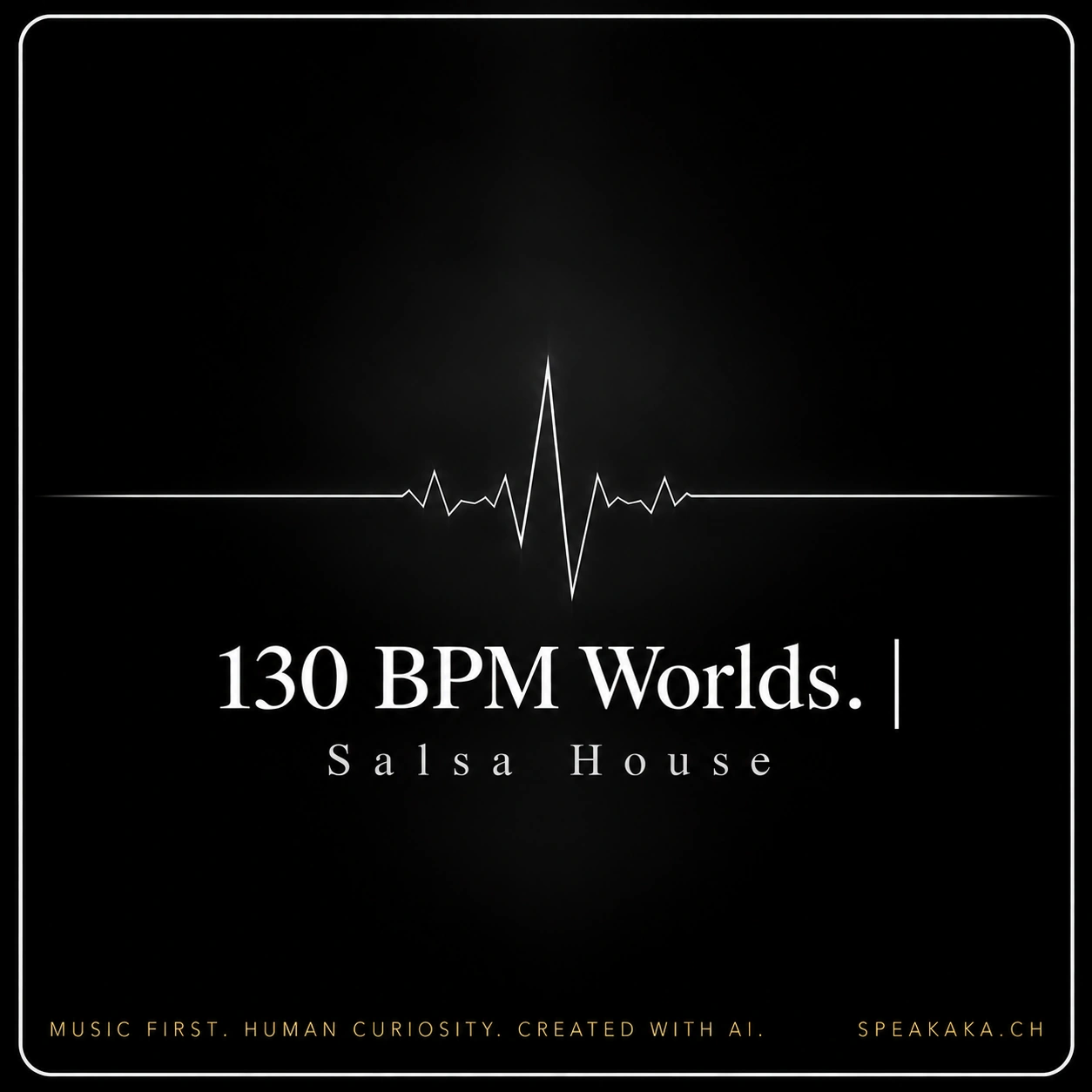 Cover artwork for 130 BPM Worlds. Salsa House